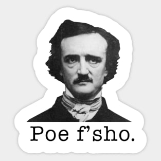 Poe F' Sho. Sticker